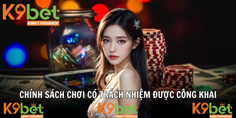 Chính sách chơi có trách nhiệm được công khai